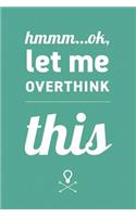 hmmm...ok, let me overthink this: A blank lined Notebook for Writing, Planning or Journaling, 108 Pages, 6 x 9