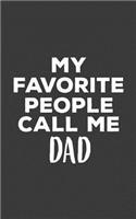 My Favorite People Call Me Dad