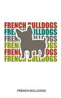 French Bulldogs: 100 leere karierte Seiten ca. A5 (6"x9" niches) für Hundefreunde, Hundemütter und Hundeväter, Jungen, Mädchen, Kinder und Schülerinnen