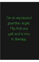 I'm On My Second Guardian Angel