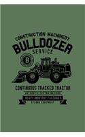 Construction Machinery Bulldozer Service: Notebook / Journal For Your Everyday Needs - 110 Dotted Pages Large 6x9 inches Gift For Men and Women