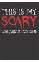 Scary Librarian Halloween Costume Notebook Journal