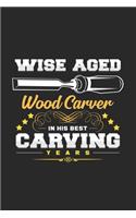 His best wise aged carving years