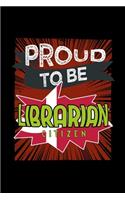 Proud to be librarian citizen