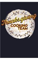 Thanksgiving Cooking Team: Blank Cookbook Journal to Write in Recipes and Notes to Create Your Own Family Favorite Collected Culinary Recipes and Meals