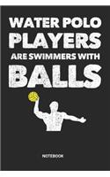 Notebook: Water Polo Notebook (6x9 inches) with Blank Pages ideal as a Players Journal. Perfect as a Water Polo Rules or Score Book or Sketchbook for all Wate