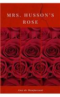 Mrs. Husson's Rose
