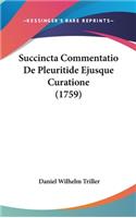 Succincta Commentatio de Pleuritide Ejusque Curatione (1759)