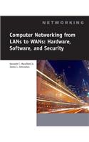 Computer Networking for LANs to WANs: Hardware, Software and Security (Book Only): Hardware, Software and Security