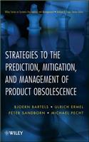 Strategies to the Prediction, Mitigation and Management of Product Obsolescence