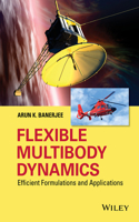 Flexible Multibody Dynamics: Efficient Formulations and Applications