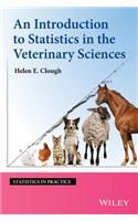 An Introduction to Statistics in the Veterinary Sciences: (Statistics in Practice)