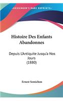 Histoire Des Enfants Abandonnes