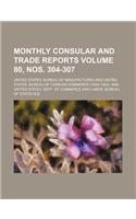 Monthly Consular and Trade Reports Volume 80, Nos. 304-307