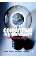 Consulting in Uncertainty