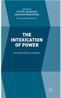 Intoxication of Power