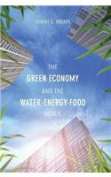 Green Economy and the Water-Energy-Food Nexus