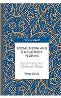 Social Media and E-Diplomacy in China