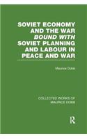 Soviet Economy and the War bound with Soviet Planning and Labour