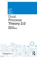 Dual Process Theory 2.0