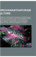Thiruvananthapuram Culture: Culture of Thiruvananthapuram(English)
