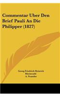 Commentar Uber Den Brief Pauli An Die Philipper (1827)