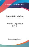 Francais Et Wallon: Parallele Linguistique (1857)