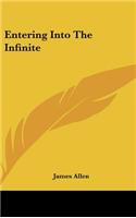 Entering Into the Infinite
