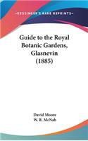 Guide to the Royal Botanic Gardens, Glasnevin (1885)