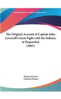 Original Account of Captain John Lovewell's Great Fight with the Indians, at Pequawket (1861)