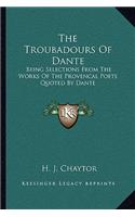The Troubadours Of Dante
