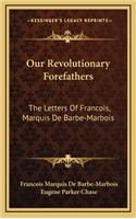 Our Revolutionary Forefathers