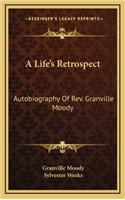 A Life's Retrospect