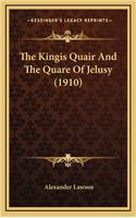The Kingis Quair And The Quare Of Jelusy (1910)