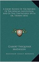 Short Review of the Reports of the African Institution, and of the Controversy with Dr. Thorpe (1816)