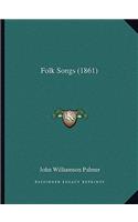 Folk Songs (1861)