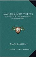 Savories and Sweets