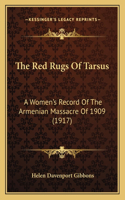 The Red Rugs Of Tarsus