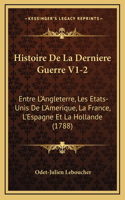 Histoire De La Derniere Guerre V1-2