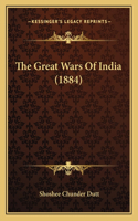 The Great Wars Of India (1884)