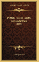 De Studii Historici In Patria Necessitate Oratio (1777)