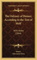 The Odyssey of Homer, According to the Text of Wolf