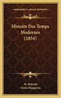 Histoire Des Temps Modernes (1854)