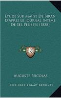 Etude Sur Maine De Biran D'Apres Le Journal Intime De Ses Pensees (1858)