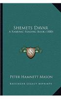 Shemets Davar