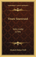 Vrouw Snaversnel