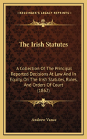 The Irish Statutes
