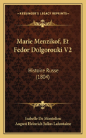 Marie Menzikof, Et Fedor Dolgorouki V2: Histoire Russe (1804)