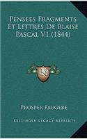 Pensees Fragments Et Lettres de Blaise Pascal V1 (1844)