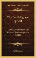 Wie Der Feldgraue Spricht